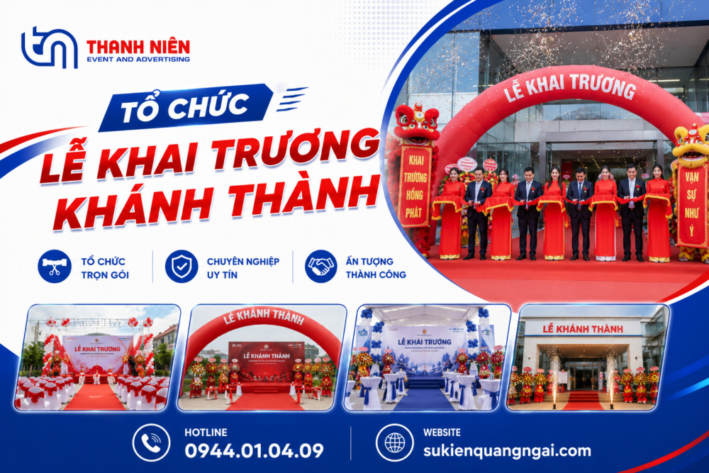 Tổ chức sự kiện lễ khai trương, khánh thành tại Quảng Ngãi