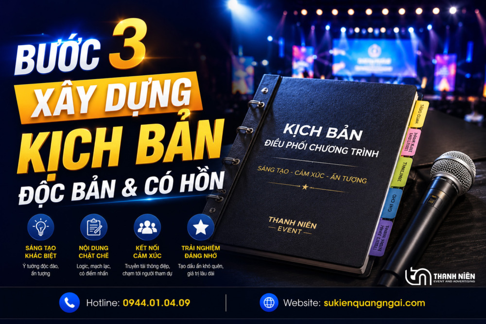 tổ chức sự kiện Quảng Ngãi Xây dựng kịch bản độc bản và có "hồn"