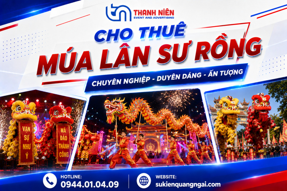 Dịch vụ cho thuê lân sư rồng chuyên nghiệp tại Quảng Ngãi