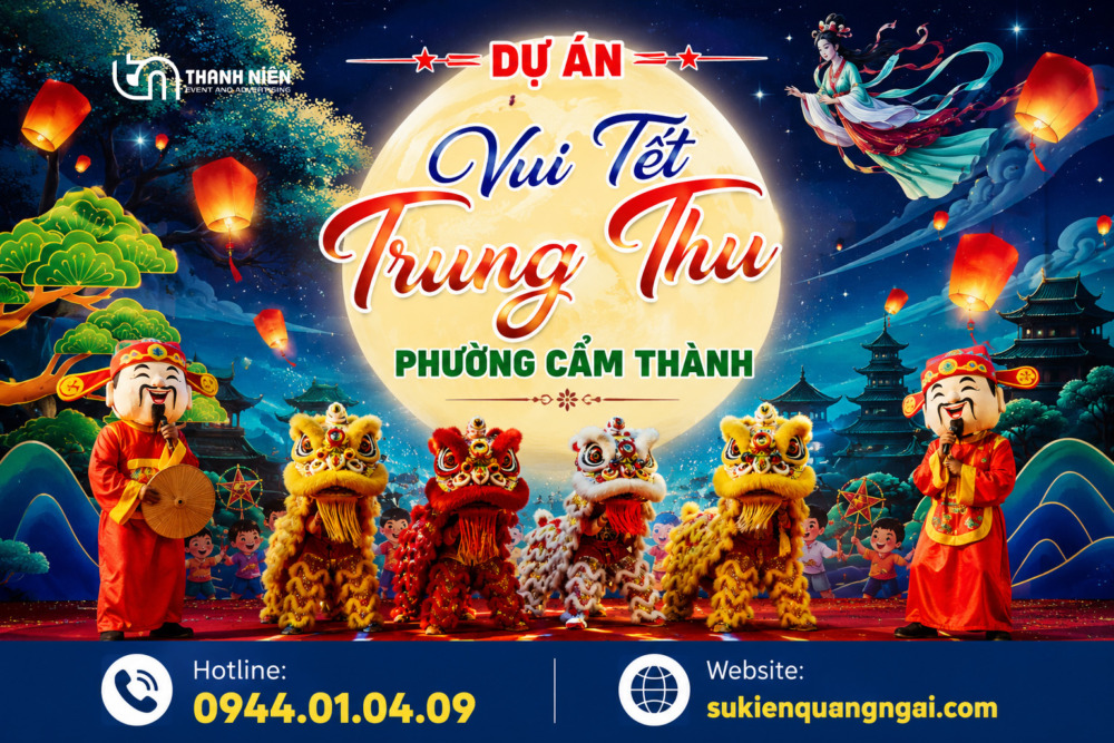 Thanh Niên Event tổ chức sự kiện Trung Thu chuyên nghiệp tại Phường Cẩm Thành