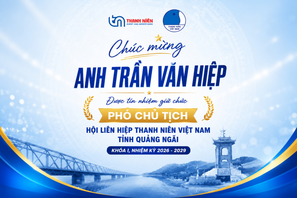 CHÚC MỪNG ANH TRẦN VĂN HIỆP ĐƯỢC TÍN NHIỆM GIỮ CHỨC PHÓ CHỦ TỊCH HỘI LIÊN HIỆP THANH NIÊN VIỆT NAM TỈNH QUẢNG NGÃI (KHÓA I, NHIỆM KỲ 2026 – 2029)